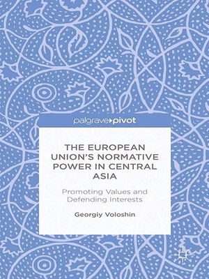 cover image of The European Union's Normative Power in Central Asia